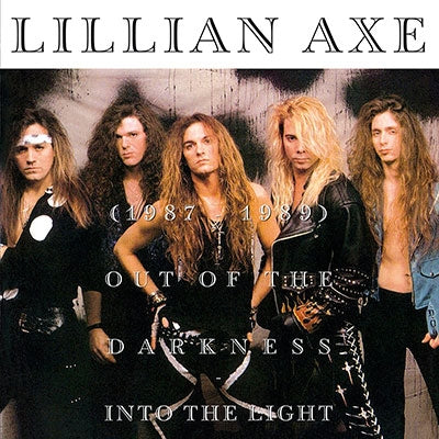 Lillian Axe - Out Of The Darknessinto The Light (1987-1989) - Import CD