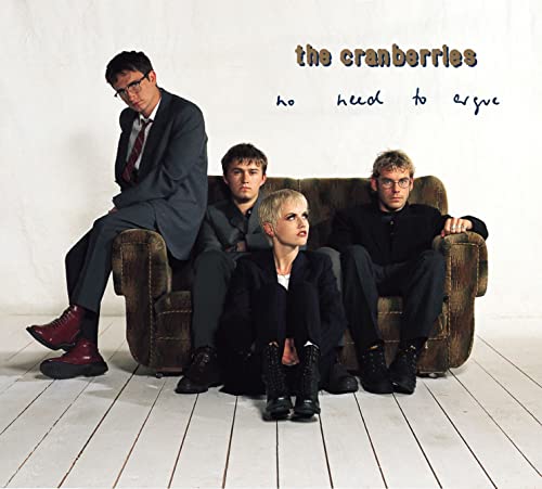 The Cranberries - No Need To Argue - Import CD