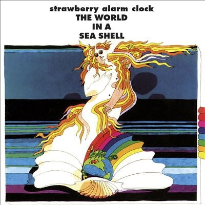 The Strawberry Alarm Clock - The World in a Sea Shell - Import CD