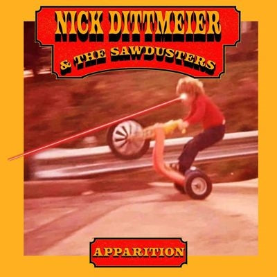 Nick Dittmeier 、 The Sawdusters - Apparition - Import Colored Vinyl LP Recurd