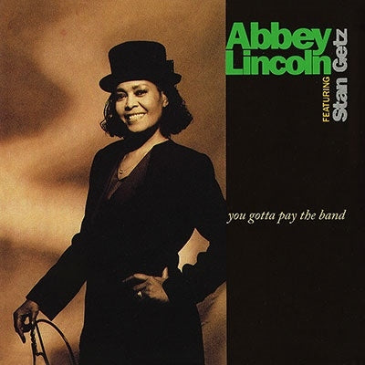Abbey Lincoln、Stan Getz - You Gotta Pay The Band - Import 2 LP Record
