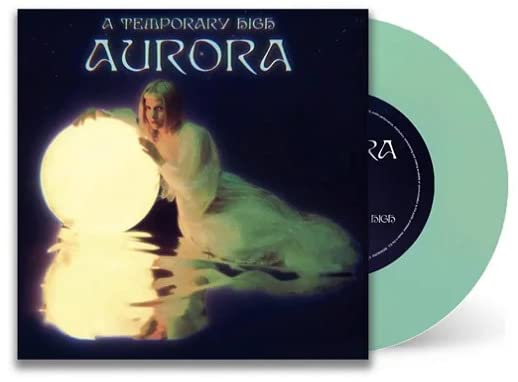 Aurora - A Temporary High - Import Vinyl 7Inch Single Record