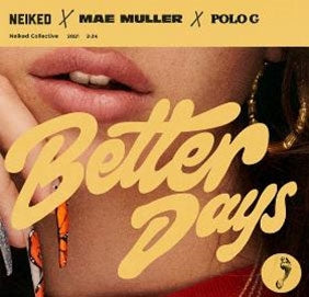 Neiked 、 Mae Muller - Better Days - Import 12’ Single Record