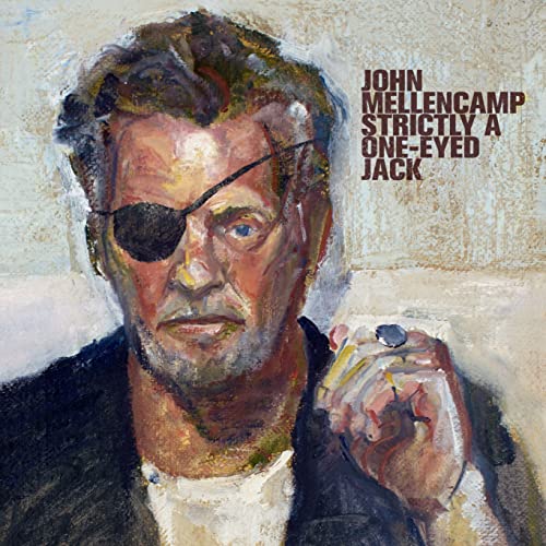 John Mellencamp - Strictly A One-Eyed Jack - Import  CD