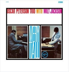 Oscar Peterson Trio 、 Milt Jackson - Very Tall - Import 180g Vinyl LP Record Limited Edition