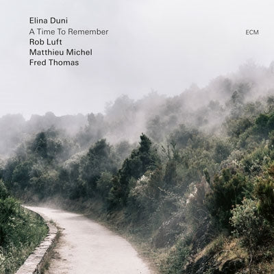 Elina Duni 、 Rob Luft 、 Fred Thomas 、 Matthieu Michel - A Time To Remember - Import CD