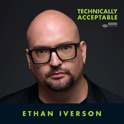 Ethan Iverson - Technically Acceptable - Import CD
