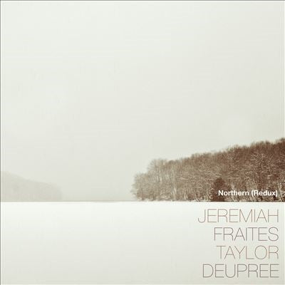Jeremiah Fraites 、 Taylor Deupree - Northern (Redux) - Import Vinyl LP Record