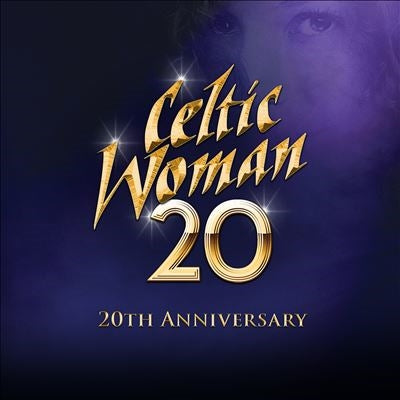 Celtic Woman - 20 (20th Anniversary) - Import CD