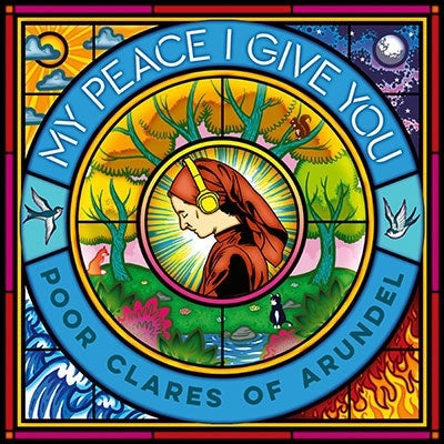 Poor Clare Sisters Arundel (Convent Of Poor Clares) - Pochin&Morgan:My Peace I Give You - Import CD