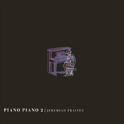 Jeremiah Fraites - Piano Piano 2 - Import Vinyl LP Record