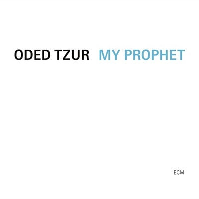 Oded Tzur - My Prophet - Import Vinyl LP Record Limited Edition