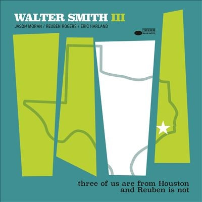 Walter Smith III - Three Of Us Are From Houston And Reuben Is Not - Import CD