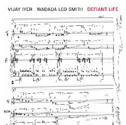 Vijay Iyer & Wadada Leo Smith - Defiant Life - Import CD