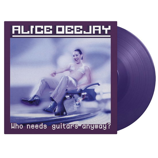 Alice Deejay - Who Needs Guitars Anyway - Import 180g Vinyl LP Record Limited Edition