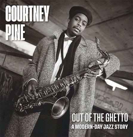 Courtney Pine - Out Of The Ghetto: A Modern-Day Jazz Story - Import 2 CD