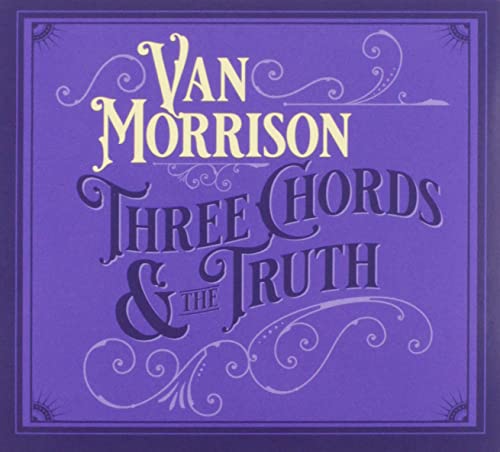 Van Morrison - Three Chords And The Truth - Import CD