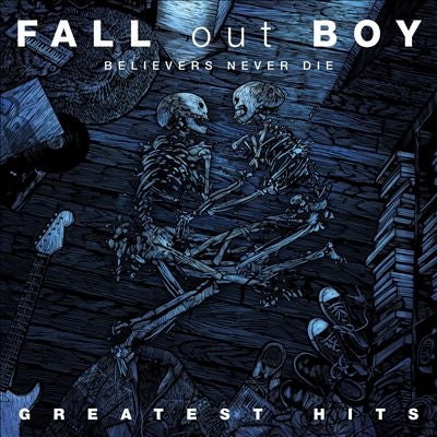 Fall Out Boy - Believers Never Die - Import Vinyl 2 LP Record