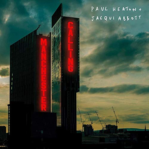 Paul Heaton 、 Jacqui Abbott - Manchester Calling - Import CD
