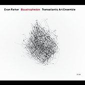Evan Parker、Evan Parker/Transatlantic Art Ensemble - Boustrophedon - Import CD
