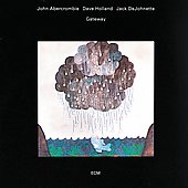 John Abercrombie 、 Dave Holland 、 Jack Dejohnette - Gateway - Import CD