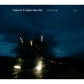 Tomasz Stanko Quintet - Dark Eyes - Import CD