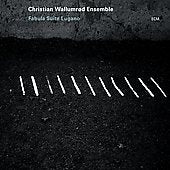 Christian Wallumrod Sextet、Christian Wallumrod Ensemble - Fabula Suite Lugano - Import CD