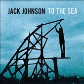 Jack Johnson - To The Sea - Import Vinyl LP Record
