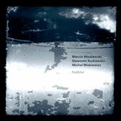 Marcin Wasilewski Trio - Faithful - Import CD
