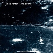 Chris Potter - The Sirens - Import CD