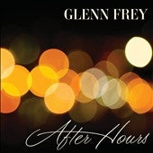 Glenn Frey - After Hours : Deluxe Edition - Import CD