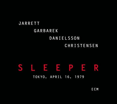 Keith Jarrett、Jan Garbarek、Palle Danielsson、Jon Christensen - Sleeper : Belonging, Tokyo 1979 - Import 2 CD