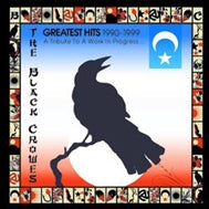 The Black Crowes - Greatest Hits 1990-1999: A Tribute To A Work In Progress... - Import CD