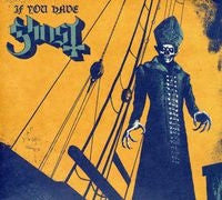 Ghost (Ghost B.C.) - If You Have Ghost - Import CD