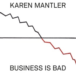 Karen Mantler - Business Is Bad - Import CD