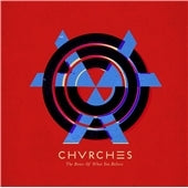 Chvrches - The Bones of What You Believe - Import CD