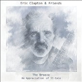 Eric Clapton & Friends - The Breeze: An Appreciation of J.J. Cale - Import Vinyl 2 LP Record