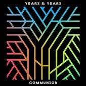 Years & Years - Communion - Import CD