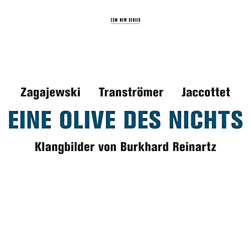 REINARTZ,BURKHARD - Zagajewski, Transtromer, Jaccottet - Eine Olive des Nichts - Import CD