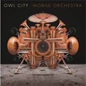 Owl City - Mobile Orchestra - Import CD