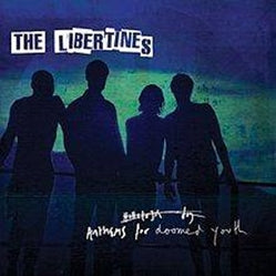 The Libertines - Anthems For Doomed Youth - Import CD