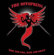 The Offspring - Rise and Fall, Rage and Grace - Import CD