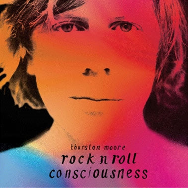 Thurston Moore - Rock N Roll Consciousness - Import CD