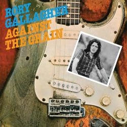 Rory Gallagher - Against The Grain - Import CD Bonus Track