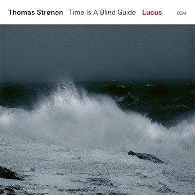 Thomas Stronen's Time Is A Blind Guide - Lucus - Import LP Record
