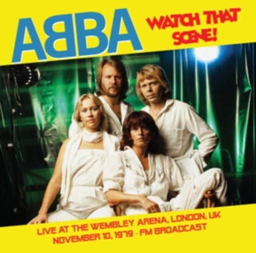 ABBA - Watch That Scene: Recorded Live At The Wembley Arena. November 1979 - Fm Broadcast - Import Vinyl LP Record