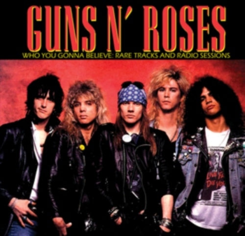Guns N' Roses - Who You Gonna Believe: Rare Tracks And Radio Sessions - Import Vinyl LP Record