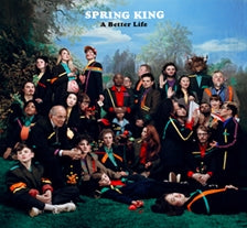 Spring King - A Better Life - Import CD