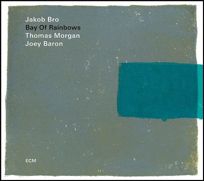 Jakob Bro - Bay Of Rainbows - Import CD