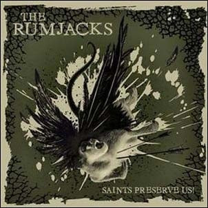 The Rumjacks - Saints Preserve Us - Import CD